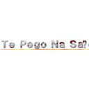 Ｔｅ Ｐｅｇｏ Ｎａ Ｓａíｄａ (attack on Nubs)
