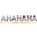 ＡＨＡＨＡＨＡ (attack on titan)