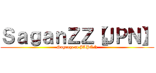 ＳａｇａｎＺＺ【ＪＰＮ】 (Saganzz of JAPAN)