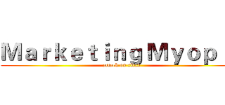 Ｍａｒｋｅｔｉｎｇ Ｍｙｏｐｉａ (attack on titan)