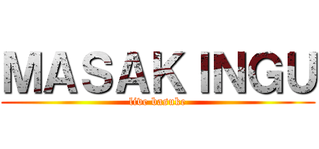 ＭＡＳＡＫＩＮＧＵ (live basuke)