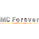 ＭＣ Ｆｏｒｅｖｅｒ (Forever)