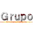 Ｇｒｕｐｏ (Rincón de Shingeki)