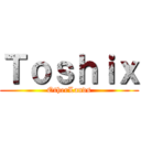 Ｔｏｓｈｉｘ (OtherLands)