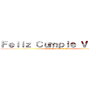 Ｆｅｌｉｚ Ｃｕｍｐｌｅ Ｖｉｖｉａｎ (Feliz Cumpleaños Vivian)