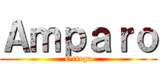 Ａｍｐａｒｏ (Ortega)