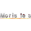 Ｍｏｒｉｓ ｌｅ ｓ (attack on titan)