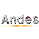 Ａｎｄｅｓ ()