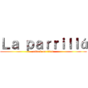 Ｌａ ｐａｒｒｉｌｌá (attack on titan)