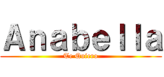 Ａｎａｂｅｌｌａ (Te Quiero)