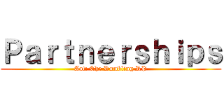 Ｐａｒｔｎｅｒｓｈｉｐｓ (Aot: The Rumbling RP)