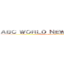 ＡＢＣ ＷＯＲＬＤ ＮＥＷＳ ＴＯＮＩＧＨＴ (WITH DAVID MUIR)