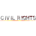 ＣＩＶＩＬ ＲＩＧＨＴＳ (Arc)