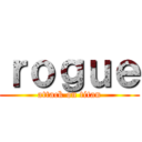 ｒｏｇｕｅ (attack on titan)