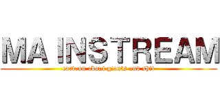 ＭＡＩＮＳＴＲＥＡＭ (cartoon about giants and shit)