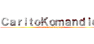 ＣａｒｉｔｏＫｏｍａｎｄｉｅｒ (Tu canal de videojuegos)
