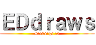 ＥＤｄｒａｗｓ (drawings :3)