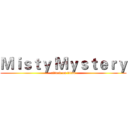 Ｍｉｓｔｙ Ｍｙｓｔｅｒｙ (attack on titan)