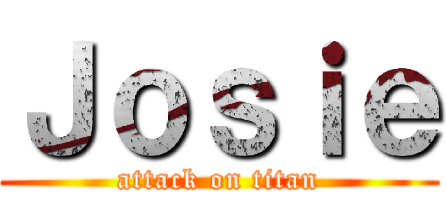 Ｊｏｓｉｅ (attack on titan)