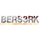 ＢＥＲＳ３ＲＫ (gaming)