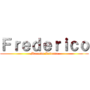 Ｆｒｅｄｅｒｉｃｏ (Marcedo Infurna)