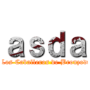 ａｓｄａ (y Los Caballeros de Bronzodia)