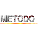 ＭＥＴＯＤＯ  ()