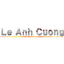 Ｌｅ Ａｎｈ Ｃｕｏｎｇ (Le Anh Cuong)