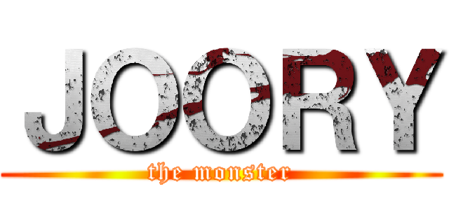 ＪＯＯＲＹ (the monster)