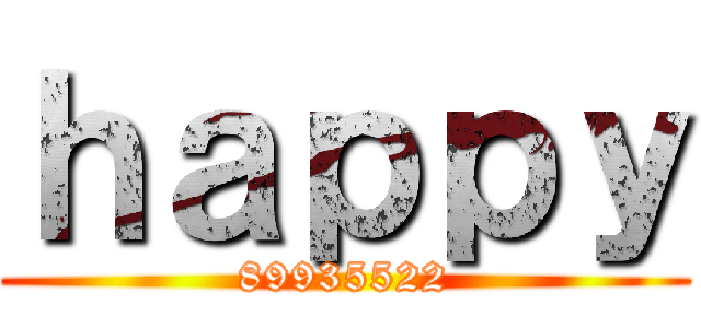 ｈａｐｐｙ (89935522)