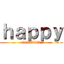 ｈａｐｐｙ (89935522)