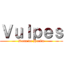 Ｖｕｌｐｅｓ (Dona do Harém)