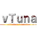 ｖＴｕｎａ (attack on warrock)