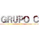 ＧＲＵＰＯ Ｃ (alex es joto)