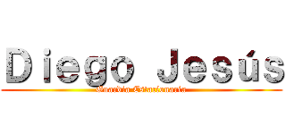Ｄｉｅｇｏ Ｊｅｓúｓ (Guardia Estacionaria)