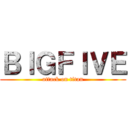 ＢＩＧＦＩＶＥ (attack on titan)