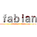 ｆａｂｉａｎ (attack on titan)