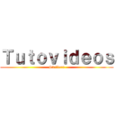 Ｔｕｔｏｖｉｄｅｏｓ (Skillerx)
