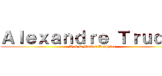 Ａｌｅｘａｎｄｒｅ Ｔｒｕｄｅｌ (Web & Motion Designer)