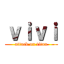 ｖｉｖｉ (attack on titan)