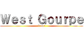 Ｗｅｓｔ Ｇｏｕｒｐｅ (Lucas)