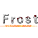 Ｆｒｏｓｔ (GTALU and VCMP)