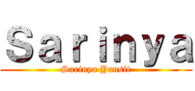 Ｓａｒｉｎｙａ (Sarinya Yansit)