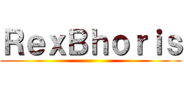 ＲｅｘＢｈｏｒｉｓ ()