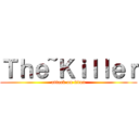 Ｔｈｅ~Ｋｉｌｌｅｒ (attack on titan)