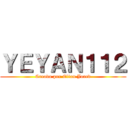 ＹＥＹＡＮ１１２ (Creado por Elian Jared)