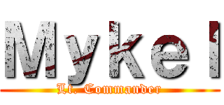 Ｍｙｋｅｌ (Lt. Commander)