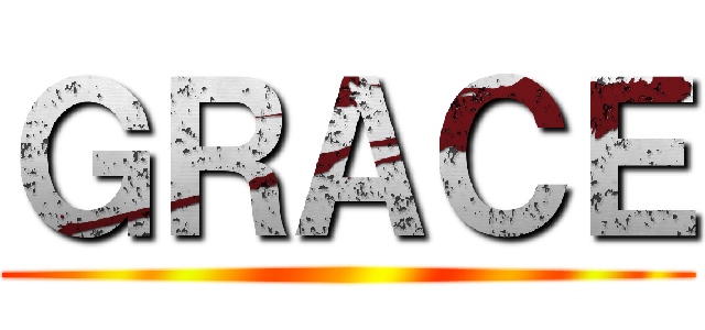 ＧＲＡＣＥ ()