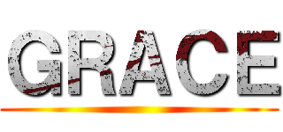 ＧＲＡＣＥ ()