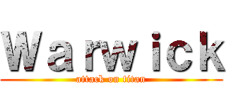 Ｗａｒｗｉｃｋ (attack on titan)